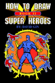 How to Draw Super Heroes - David Gin