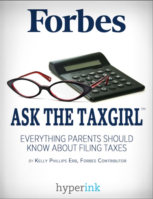 Ask the TaxGirl: Everything Parents Should Know About Filing Taxes