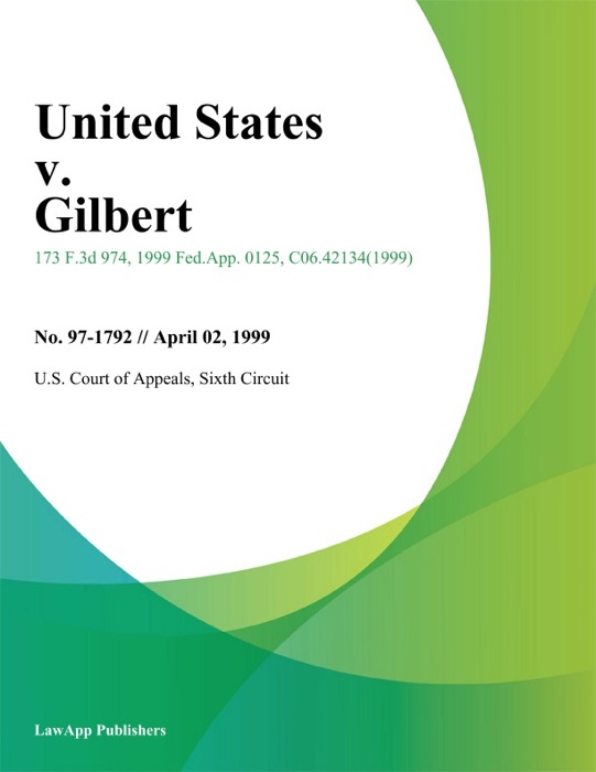 United States V. Gilbert