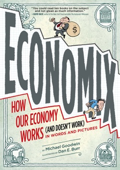 Economix - Michael Goodwin, Dan E. Burr, David Bach & Joel Bakan