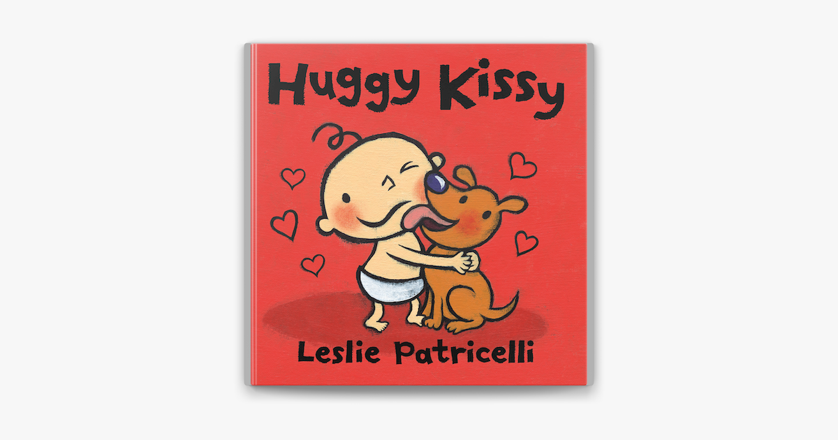 ‎huggy Kissy By Leslie Patricelli On Apple Books