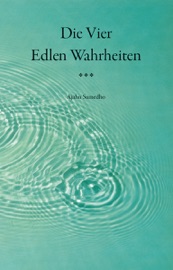 Die Vier Edlen Wahrheiten - Ajahn Sumedho