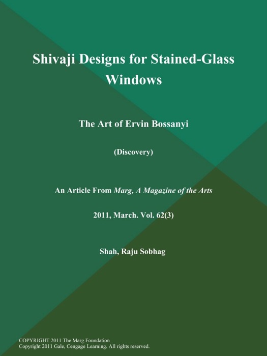 Shivaji Designs for Stained-Glass Windows: The Art of Ervin Bossanyi (Discovery)