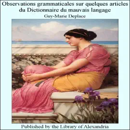 Read: Observations grammaticales sur quelques articles Book du Dictionnaire du mauvais langage