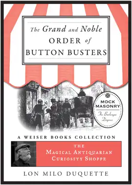 Read: The Grand and Noble Order of Button Busters: A Side Degree for the use of Secret Societies, the object of which is to Revive Book Interest in the Meetings, Increase the Attendance and Furnish Entertainment for the Members