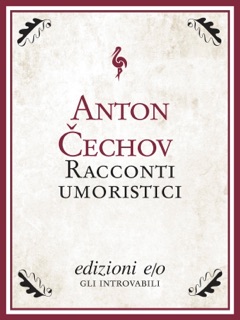 Racconti umoristici by Anton Cechov