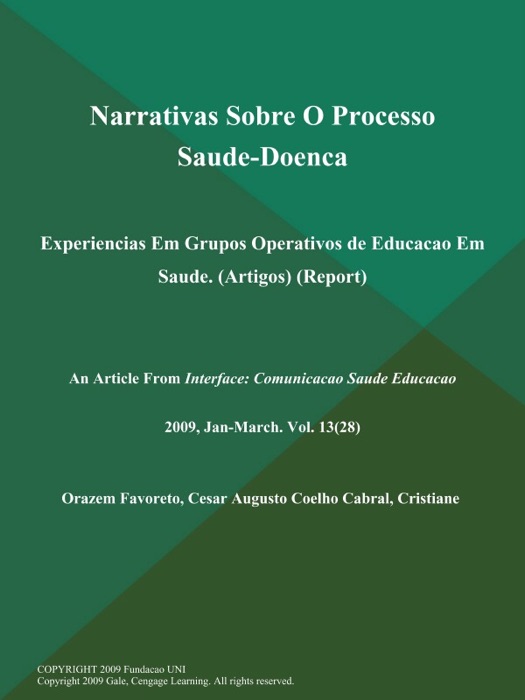 Narrativas Sobre O Processo Saude-Doenca: Experiencias Em Grupos Operativos de Educacao Em Saude (Artigos) (Report)