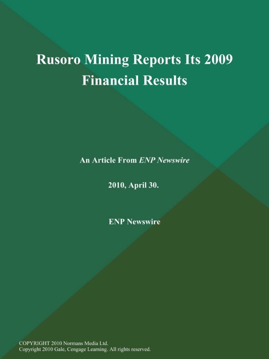 Rusoro Mining Reports Its 2009 Financial Results
