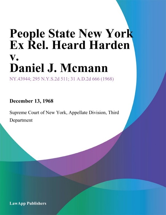 People State New York Ex Rel. Heard Harden v. Daniel J. Mcmann