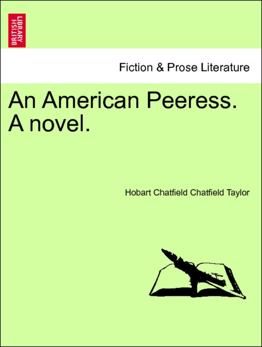 An American Peeress. A novel. VOL. I