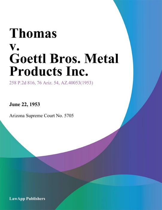 Thomas v. Goettl Bros. Metal Products Inc.