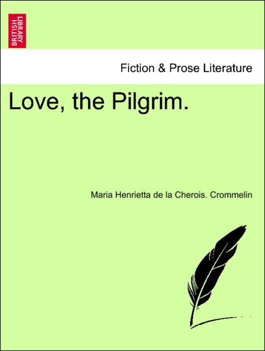 Love, the Pilgrim.