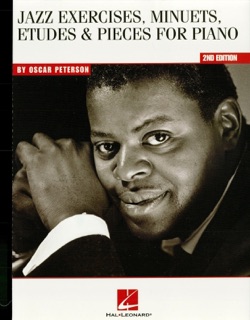 Oscar Peterson - Jazz Exercises, Minuets, Etudes & Pieces for Piano (Music Instruction) by Oscar Peterson