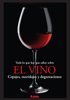 Todo lo que hay que saber sobre el vino - Eduardo Casalins