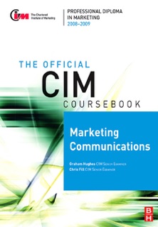 CIM Coursebook 08/09 Marketing Communications by Chris Fill & Graham Hughes