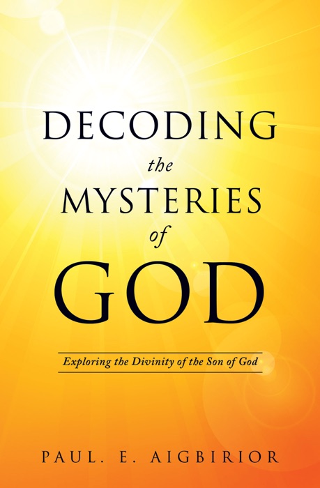 Decoding the mysteries of God