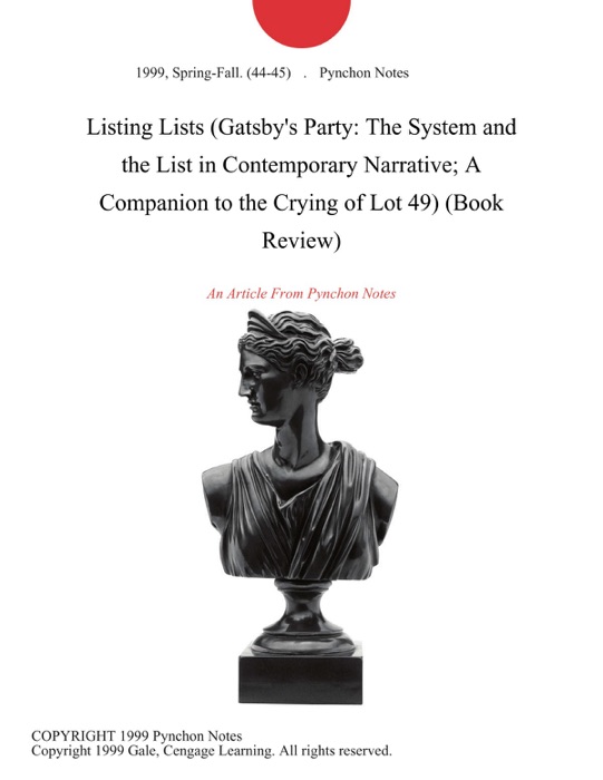 Listing Lists (Gatsby's Party: The System and the List in Contemporary Narrative; A Companion to the Crying of Lot 49) (Book Review)