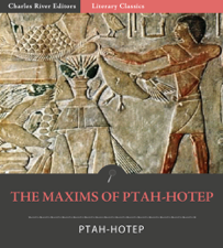 The Maxims of Ptah-Hotep - Ptahhotep Cover Art