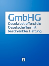 Gesetz betreffend die Gesellschaften mit beschränkter Haftung - GmbHG - Deutschland