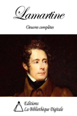 Oeuvres Complètes de Lamartine - Alphonse de Lamartine