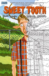 Sweet Tooth Vol. 3: Animal Armies by Jeff Lemire