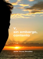 Y, sin embargo, contento