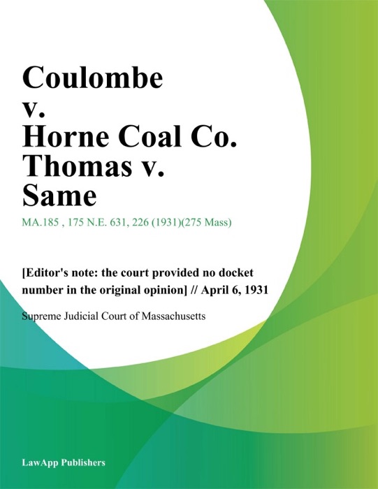 Coulombe v. Horne Coal Co. Thomas v. Same