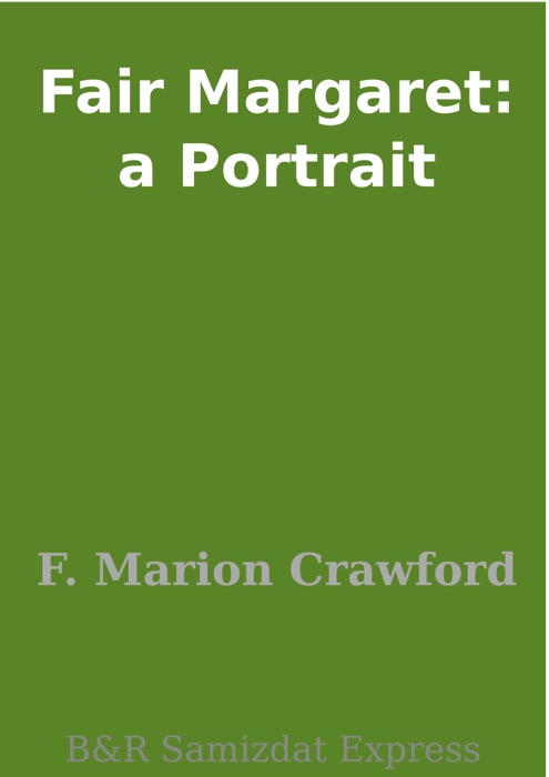 Fair Margaret: a Portrait
