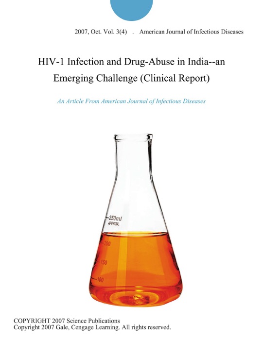 HIV-1 Infection and Drug-Abuse in India--an Emerging Challenge (Clinical Report)