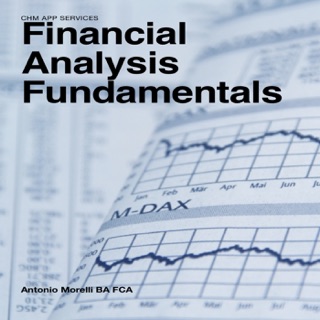 Financial Analysis Fundamentals by Antonio Morelli