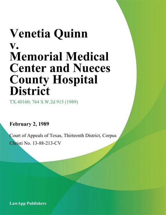 Venetia Quinn v. Memorial Medical Center and Nueces County Hospital District