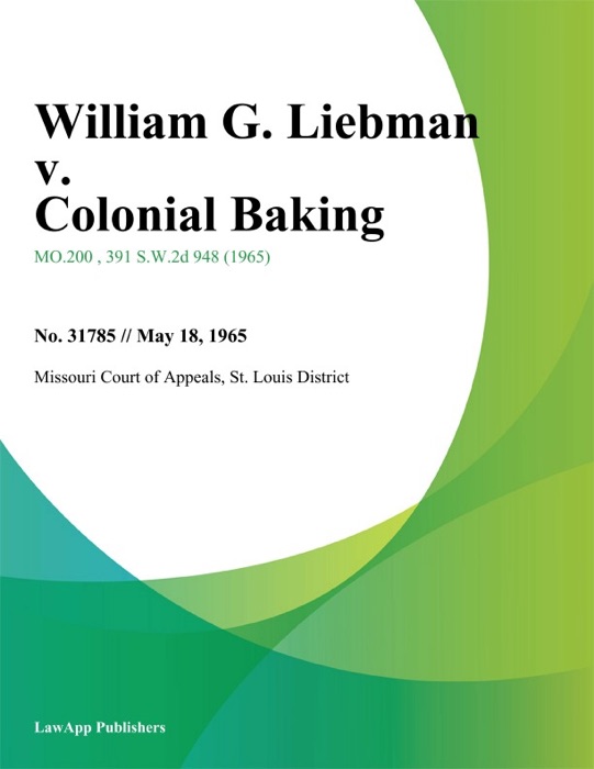 William G. Liebman v. Colonial Baking