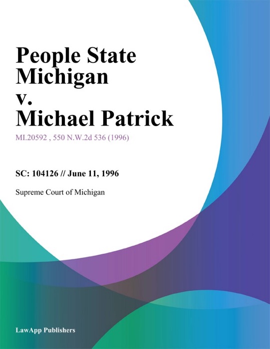 People State Michigan v. Michael Patrick