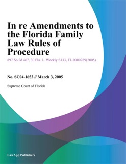 In re Amendments to the Florida Family Law Rules of Procedure by Supreme Court of Florida