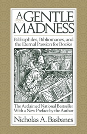 A Gentle Madness