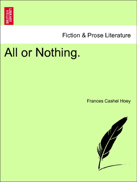 All or Nothing. VOL. II