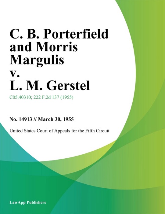 C. B. Porterfield and Morris Margulis v. L. M. Gerstel