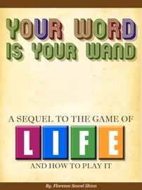 Your Word Is Your Wand - Florence Scovel Shinn