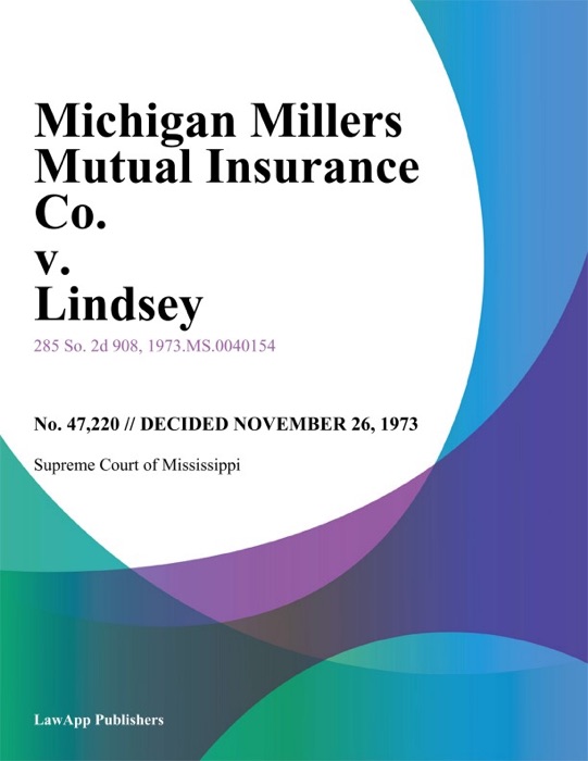Michigan Millers Mutual Insurance Co. v. Lindsey