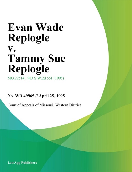 Evan Wade Replogle v. Tammy Sue Replogle