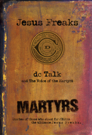 Jesus Freaks: Martyrs