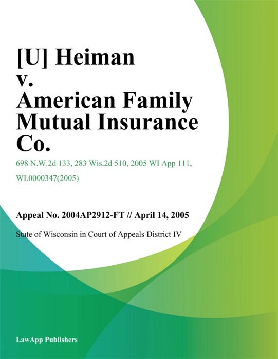 Heiman v. American Family Mutual Insurance Co.