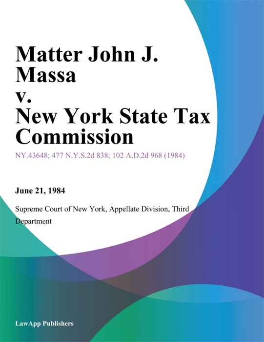 Matter John J. Massa v. New York State Tax Commission