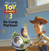 Toy Story: So Long, Partner - Disney Book Group