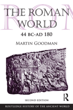 The Roman World 44 BC-AD 180 - Martin Goodman Cover Art