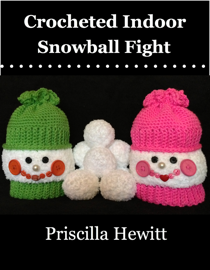 Crocheted Indoor Snowball Fight