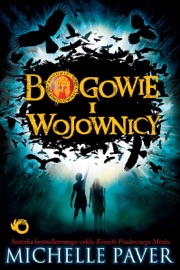 Bogowie i wojownicy. Tom I - Michelle Paver