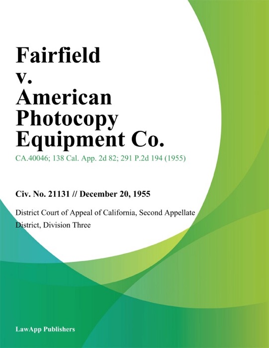 Fairfield V. American Photocopy Equipment Co.