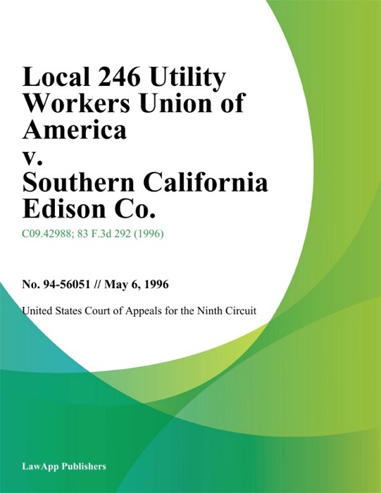 Local 246 Utility Workers Union of America v. Southern California Edison Co.