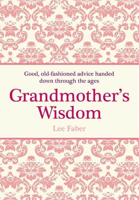 Grandmother's Wisdom